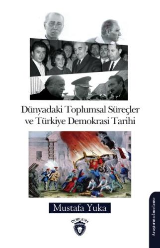 Kurye Kitabevi - Dünyadaki Toplumsal Süreçler ve Türkiye Demokrasi Tar