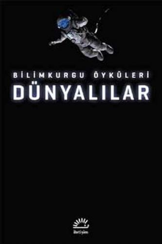 Dünyalılar  Bilimkurgu Öyküleri