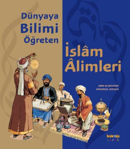 Kurye Kitabevi - Dünyaya Bilimi Öğreten İslam Alimleri