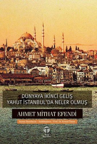 Kurye Kitabevi - Dünyaya İkinci Geliş yahut İstanbul’da Neler Olmuş