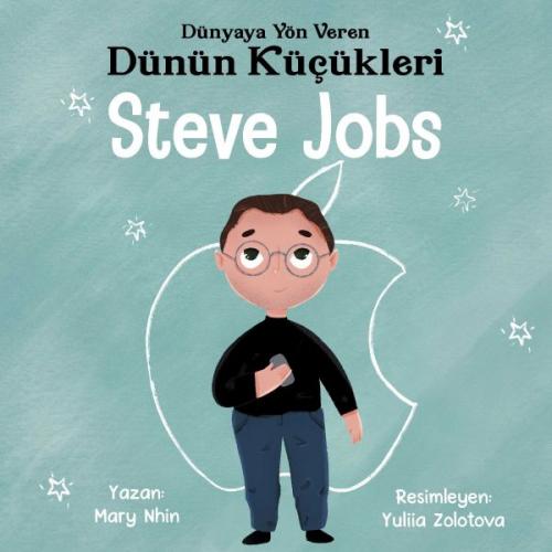Kurye Kitabevi - Dünyaya Yön Veren Dünün Küçükleri Steve Jobs
