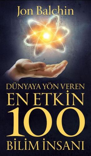 Kurye Kitabevi - Dünyaya Yön Veren En Etkin 100 Bilim İnsanı