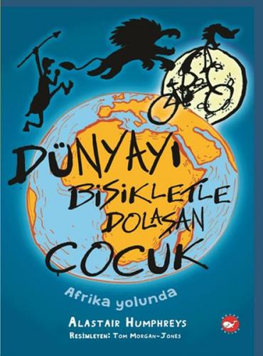 Kurye Kitabevi - Dünyayı Bisikletle Dolaşan Çocuk Afrika Yolunda