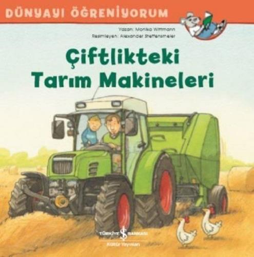 Dünyayı Öğreniyorum - Çiftlikteki Tarım Makineleri - Münzevi Kitabevi