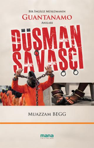 Kurye Kitabevi - Düşman Savaşçı Bir İngiliz Müslümanın Guantanamo Anıl