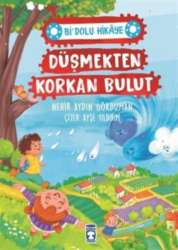 Düşmekten Korkan Bulut - Bi' Dolu Hikaye