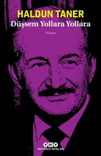 Düşsem Yollara Yollara - Münzevi Kitabevi