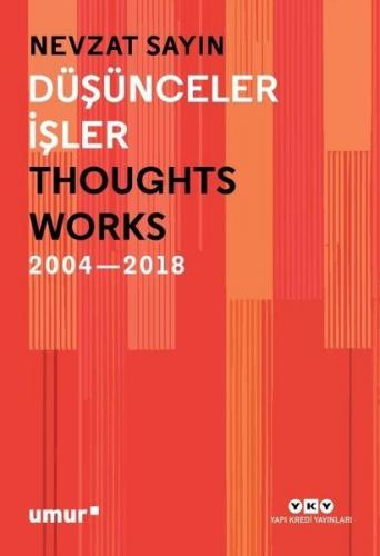 Kurye Kitabevi - Düşünceler-İşler Thoughts-Works 2004-2018