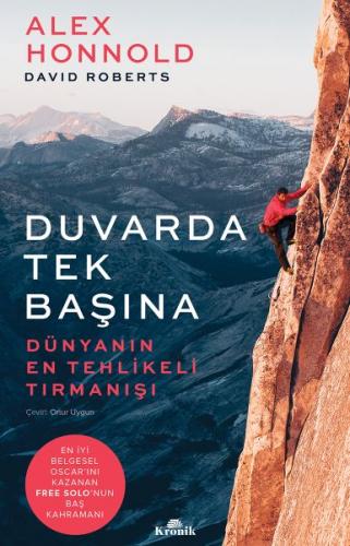 Duvarda Tek Başına - Dünyanın En Tehlikeli Tırmanışı