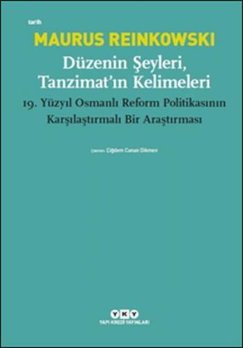 Kurye Kitabevi - Düzenin Şeyleri Tanzimat’ın Kelimeleri 19.Yüzyıl Osma