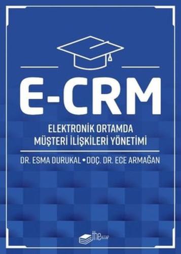 Kurye Kitabevi - E-CRM Elektronik Ortamda Müşteri İlişkileri Yönetimi