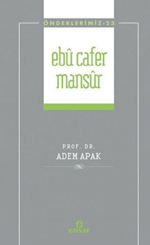 Kurye Kitabevi - Ebu Cafer Mansur (Önderlerimiz-23)