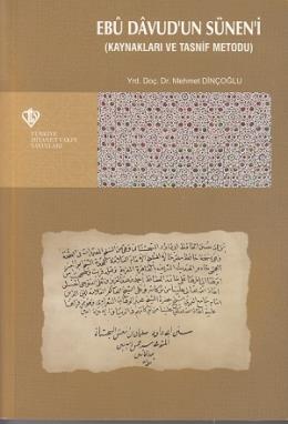 Ebu Davud'un Sünen'i (Kaynakları ve Tasnif Metodu)