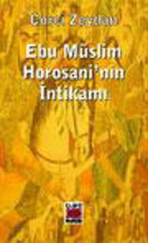 Kurye Kitabevi - Ebu Müslim Horosani'nin İntikamı