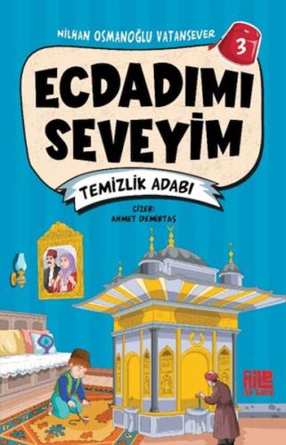 Ecdadımı Seveyim 3 - Temizlik Adabı - Münzevi Kitabevi