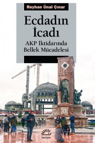 Kurye Kitabevi - Ecdadın İcadı-AKP İktidarında Bellek Mücadelesi