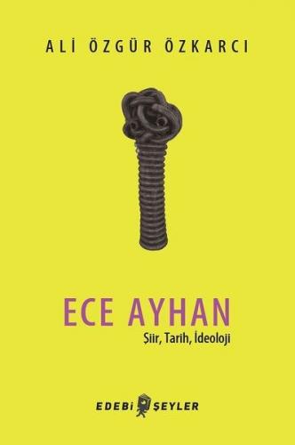 Kurye Kitabevi - Ece Ayhan-Şiir Tarih İdeoloji