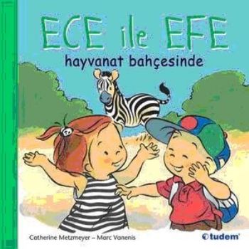 Ece ile Efe Hayvanat Bahçesinde - Münzevi Kitabevi