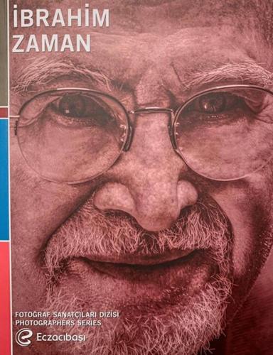 Kurye Kitabevi - Eczacıbaşı Fotoğraf Sanatçıları Dizisi 10-İbrahim Zam