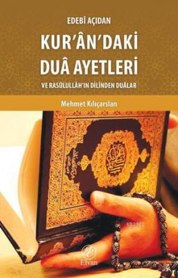 Kurye Kitabevi - Edebi Açidan Kur'an'daki Dua Ayetleri ve Rasulullah'i