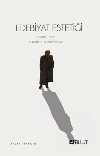 Edebiyat Estetiği Konusunda Kendimle Konuşmalar - Münzevi Kitabevi
