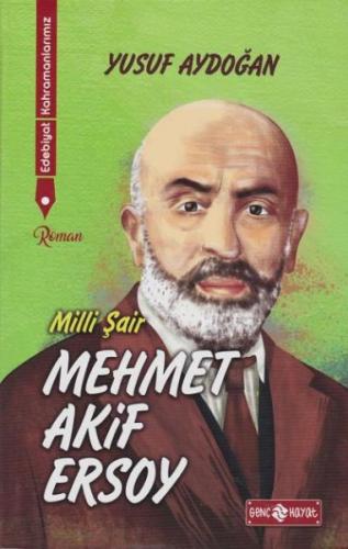 Kurye Kitabevi - Edebiyat Kahramanlarımız 2-Milli Şair Mehmet Akif Ers