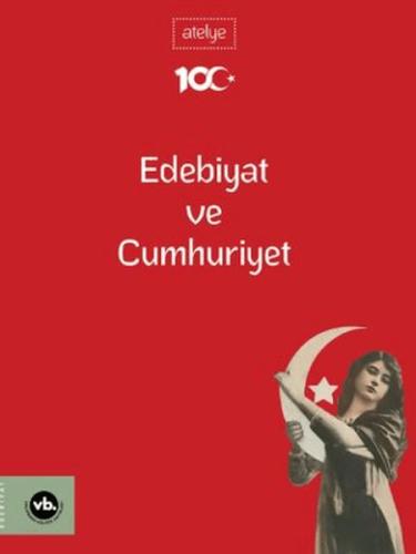 Kurye Kitabevi - Edebiyat Ve Cumhuriyet