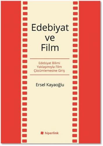 Kurye Kitabevi - Edebiyat ve Film-Edebiyat Bilimi Yaklaşımıyla Film Çö