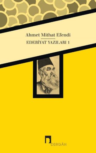 Kurye Kitabevi - Ahmet Mithat Efendi Edebiyat Yazıları 1