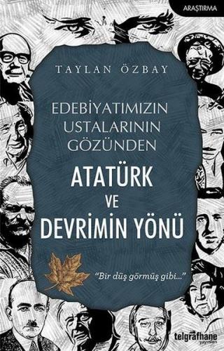 Kurye Kitabevi - Edebiyatımızın Ustalarının Gözünden Atatürk ve Devrim