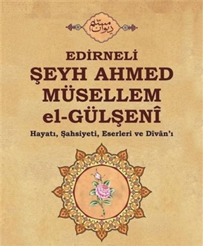 Kurye Kitabevi - Edirneli Şeyh Ahmed Müsellem el Gülşeni