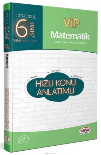Editör 6. Sınıf VIP Matematik Hızlı Konu Anlatımlı (Yeni)