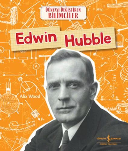 Kurye Kitabevi - Edwın Hubble Dünyayı Değiştiren Bilimciler