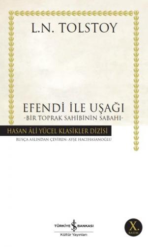 Efendi ile Uşağı - Bir Toprak Sahibinin Sabahı - Hasan Ali Yücel Klasikleri