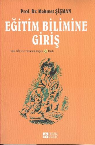 Eğitim Bilimine Giriş (Mehmet Şişman) - Münzevi Kitabevi
