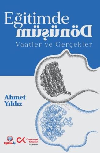 Eğitimde Dönüşüm Vaatler ve Gerçekler