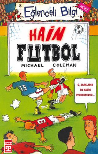 Kurye Kitabevi - Eğlenceli Bilgi-08 (Hobi): Hain Futbol