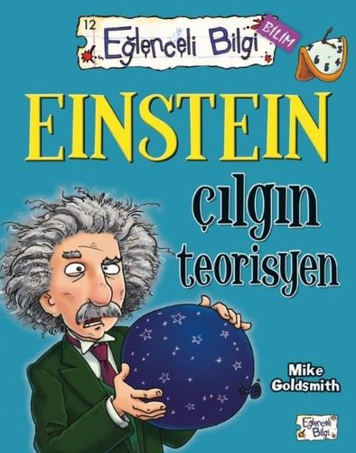 Kurye Kitabevi - Eğlenceli Bilgi 12-Einstein Çılgın Teorisyen