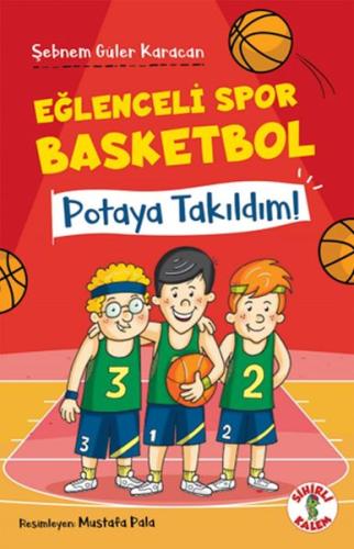Eğlenceli Spor Basketbol – Potaya Takıldım! - Münzevi Kitabevi
