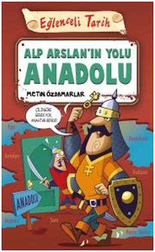 Kurye Kitabevi - Eğlenceli Tarih Alp Arslanın Yolu Anadolu