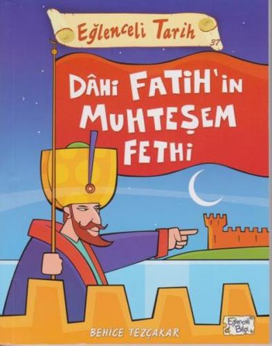 Kurye Kitabevi - Eğlenceli Tarih 37 Dahi Fatih'in Muhteşem Fethi