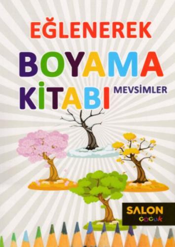 Eğlenerek Boyama Kitabı - Mevsimler