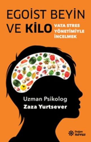 Egoist Beyin ve Kilo - Vata Stres Yönetimiyle İncelmek - Münzevi Kitab