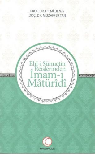 Ehl-i  Sünnetin Reislerinden İmam-ı Matüridi