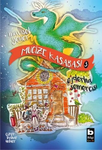 Ejderha Semercisi - Mucize Kasabası 3