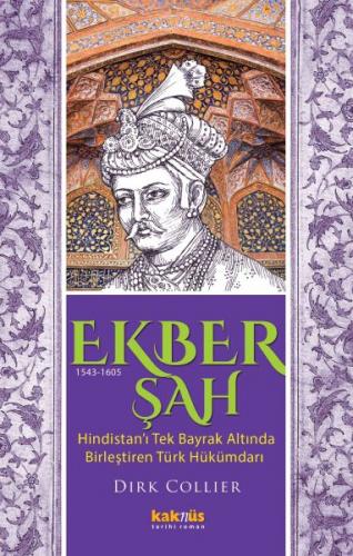 Kurye Kitabevi - Ekber Şah 1543 1605