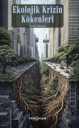 Ekolojik Krizin Kökenleri