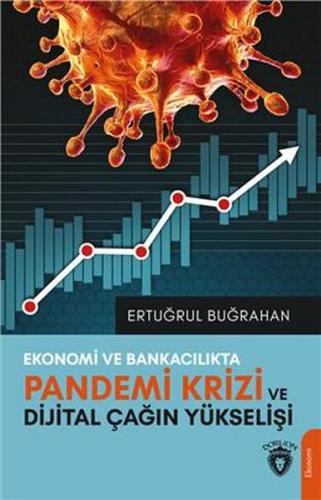 Kurye Kitabevi - Ekonomi Ve Bankacılıkta Pandemi Krizi Ve Dijital Çağı