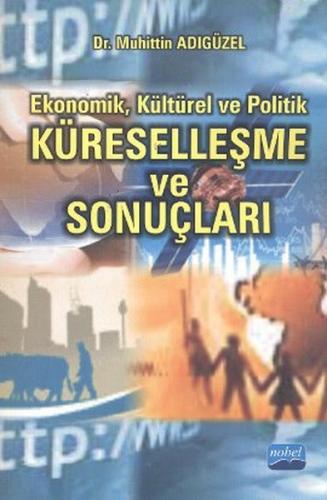 Kurye Kitabevi - Ekonomik, Kültürel ve Politik Küreselleşme ve Sonuçla
