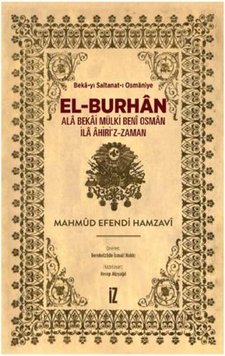 Kurye Kitabevi - El-Burhan: Ala Bekai Mülki Beni Osman İla Ahiri'z-Zam